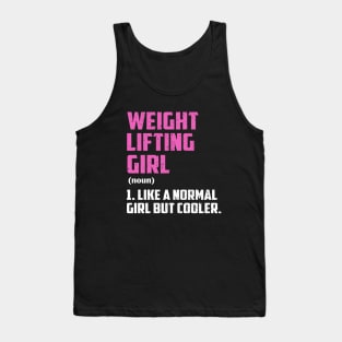 weight lifting Girl Like A Normal Girl But Cooler Tank Top